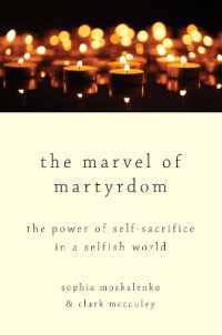 殉教とテロの心理学<br>The Marvel of Martyrdom : The Power of Self-Sacrifice in a Selfish World