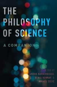 科学哲学必携<br>The Philosophy of Science : A Companion (Oxford Studies in Philosophy of Science)