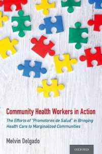 Community Health Workers in Action : The Efforts of 'Promotores de Salud' in Bringing Health Care to Marginalized Communities