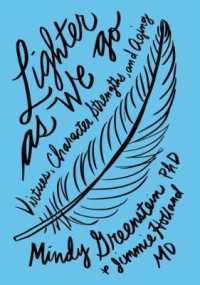 Lighter as We Go : Virtues, Character Strengths, and Aging