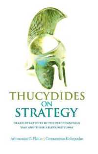 Thucydides on Strategy : Grand Strategies in the Peloponnesian War and Their Relevance Today