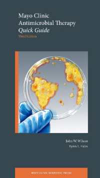 メイヨ・クリニック感染症治療クイックガイド（第３版）<br>Mayo Clinic Antimicrobial Therapy : Quick Guide (Mayo Clinic Scientific Press) （3RD）