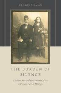 The Burden of Silence : Sabbatai Sevi and the Evolution of the Ottoman-Turkish Dönmes
