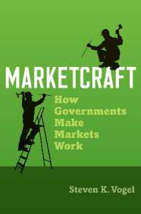 Ｓ．ヴォーゲル『日本経済のマーケットデザイン』（原書）<br>Marketcraft : How Governments Make Markets Work