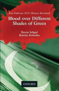 Blood over Different Shades of Green : East Pakistan 1971: History Revisited