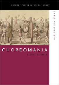 Choreomania : Dance and Disorder (Oxford Studies in Dance Theory)