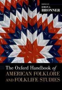オックスフォード版　アメリカ民間伝承・民俗ハンドブック<br>The Oxford Handbook of American Folklore and Folklife Studies (Oxford Handbooks)
