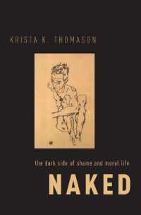 Naked : The Dark Side of Shame and Moral Life