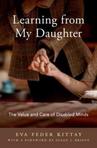 Learning from My Daughter : The Value and Care of Disabled Minds