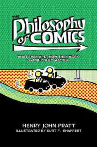 コミックの哲学<br>The Philosophy of Comics : What They Are, How They Work, and Why They Matter