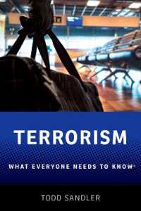 誰もが知っておきたいテロリズム<br>Terrorism : What Everyone Needs to Know® (What Everyone Needs to Know)