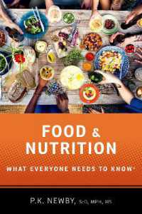 誰もが知っておきたい食品・栄養<br>Food and Nutrition : What Everyone Needs to Know® (What Everyone Needs to Know)