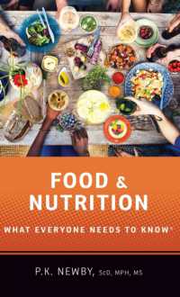 誰もが知っておきたい食品・栄養<br>Food and Nutrition : What Everyone Needs to Know® (What Everyone Needs to Know)