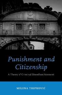刑罰と市民権<br>Punishment and Citizenship : A Theory of Criminal Disenfranchisement (Studies in Penal Theory and Philosophy)