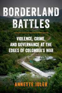 Borderland Battles : Violence, Crime, and Governance at the Edges of Colombia's War