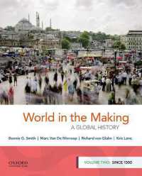 World in the Making : A Global History， Volume Two: since 1300