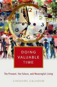 Doing Valuable Time : The Present, the Future, and Meaningful Living