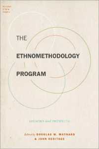 エスノメソドロジー・プログラム：遺産と展望<br>The Ethnomethodology Program : Legacies and Prospects (Foundations of Human Interaction)