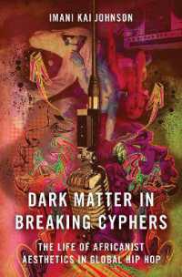 Dark Matter in Breaking Cyphers : The Life of Africanist Aesthetics in Global Hip Hop