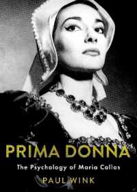 マリア・カラスの心理学<br>Prima Donna : The Psychology of Maria Callas (Inner Lives)