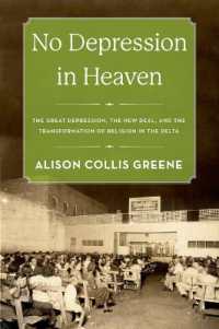 No Depression in Heaven : The Great Depression, the New Deal, and the Transformation of Religion in the Delta