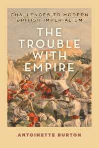 近代イギリス帝国主義への挑戦<br>The Trouble with Empire : Challenges to Modern British Imperialism