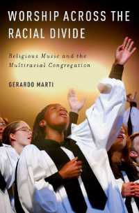 Worship Across the Racial Divide : Religious Music and the Multiracial Congregation