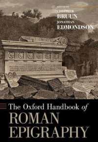 オックスフォード版　古代ローマ碑文ハンドブック<br>The Oxford Handbook of Roman Epigraphy