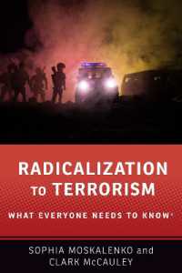 誰もが知っておきたい急進化とテロリズム<br>Radicalization to Terrorism : What Everyone Needs to Know® (What Everyone Needs to Know®)