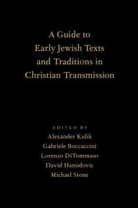 A Guide to Early Jewish Texts and Traditions in Christian Transmission