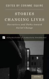 Stories Changing Lives : Narratives and Paths toward Social Change (Explorations in Narrative Psychology)
