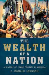 アメリカ史にみる貿易と政治<br>The Wealth of a Nation : A History of Trade Politics in America