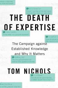 専門知の死<br>The Death of Expertise : The Campaign against Established Knowledge and Why it Matters