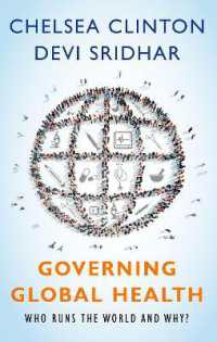 グローバル保健ガバナンス<br>Governing Global Health : Who Runs the World and Why?