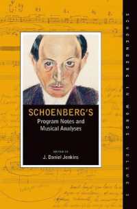 シェーンベルク自身のプログラム・ノートと音楽分析<br>Schoenberg's Program Notes and Musical Analyses (Schoenberg in Words)