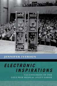 Electronic Inspirations : Technologies of the Cold War Musical Avant-Garde (The New Cultural History of Music Series)