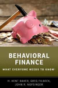誰もが知っておきたい行動ファイナンス<br>Behavioral Finance : What Everyone Needs to Know® (What Everyone Needs to Know®)