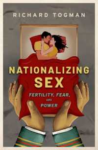 Nationalizing Sex : Fertility, Fear, and Power