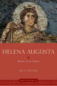 Helena Augusta : Mother of the Empire (Women in Antiquity)