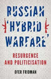 Russian Hybrid Warfare : Resurgence and Politicization