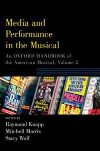 Media and Performance in the Musical : An Oxford Handbook of the American Musical, Volume 2 (Oxford Handbooks)