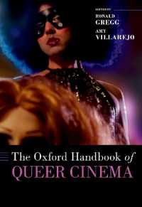 オックスフォード版　クィア映画ハンドブック<br>The Oxford Handbook of Queer Cinema (Oxford Handbooks)