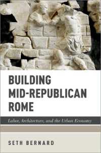 Building Mid-Republican Rome : Labor, Architecture, and the Urban Economy
