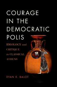 Courage in the Democratic Polis : Ideology and Critique in Classical Athens