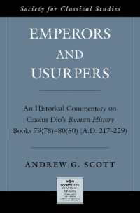 Emperors and Usurpers : An Historical Commentary on Cassius Dio's Roman History (Society for Classical Studies American Classical Studies)