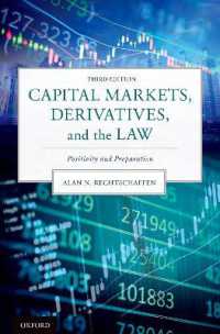 資本市場、デリバティブと法（第３版）<br>Capital Markets, Derivatives, and the Law : Positivity and Preparation （3RD）