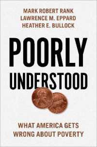 Poorly Understood : What America Gets Wrong about Poverty