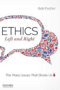 Ethics, Left and Right : The Moral Issues That Divide Us