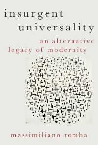 Insurgent Universality : An Alternative Legacy of Modernity (Heretical Thought)