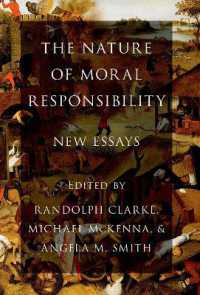 道徳的責任とは何か：新論文集<br>The Nature of Moral Responsibility : New Essays